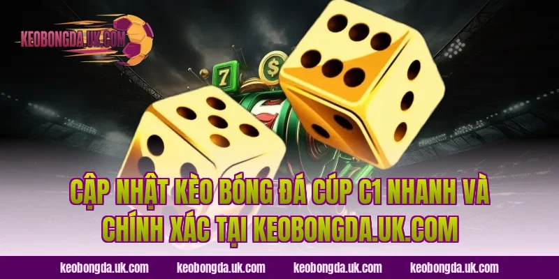 Cập nhật kèo bóng đá Cúp C1 nhanh và chính xác tại coinerocard.io