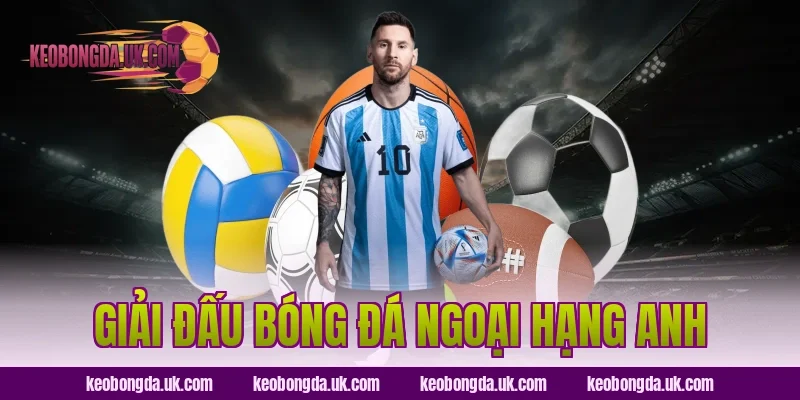 Giải đấu bóng đá Ngoại hạng Anh
